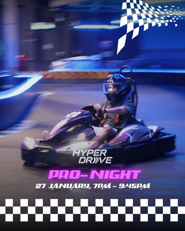 𝐇𝐲𝐩𝐞𝐫𝐃𝐫𝐢𝐯𝐞 𝐏𝐫𝐨-𝐍𝐢𝐠𝐡𝐭 - 𝐅𝐨𝐫 𝐭𝐡𝐞 𝐟𝐚𝐬𝐭𝐞𝐬𝐭 𝐫𝐚𝐜𝐞𝐫𝐬 𝐨𝐧𝐥𝐲!⚡

Join us for HyperDrive Pro-Night on 27 January, from 7:00pm to 9:45pm., an exclusive race night reserved for elite drivers with lap times of 𝟑𝟔 𝐬𝐞𝐜𝐨𝐧𝐝𝐬 𝐨𝐫 𝐟𝐚𝐬𝐭𝐞𝐫. Battle it out against the fastest racers, stand to win exciting prizes worth up to S$228 and enjoy 15% off drinks at HyperDrive Cafe. Limited slots available — don’t miss out, register your interest now!

#thepalawansentosa #hyperdrivesg #gokarting #racing #sentosa